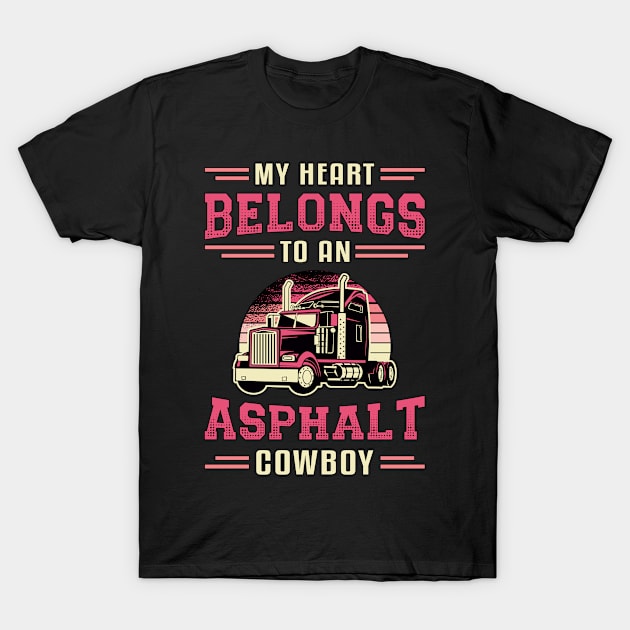 Truckers Wife My Heart Belongs Asphalt Cowboy Love T-Shirt by T-Shirt.CONCEPTS